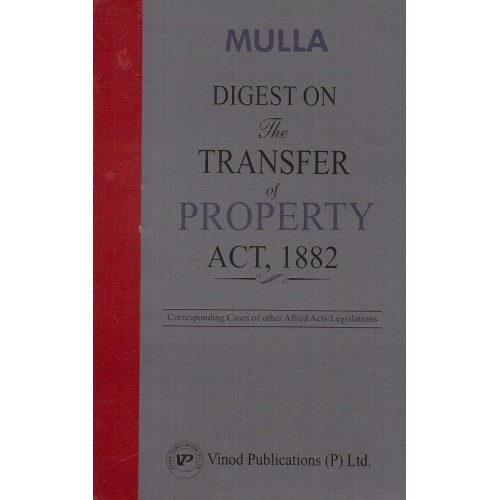 Mulla's Digest on The Transfer of Property Act, 1882 [TPR-HB] by Vinod Publication